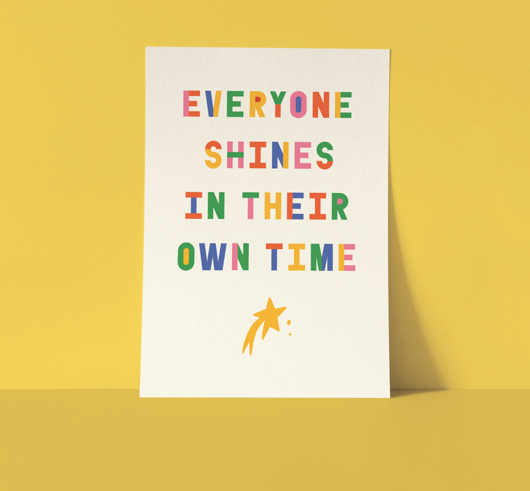 Everyone Shines - Art Print